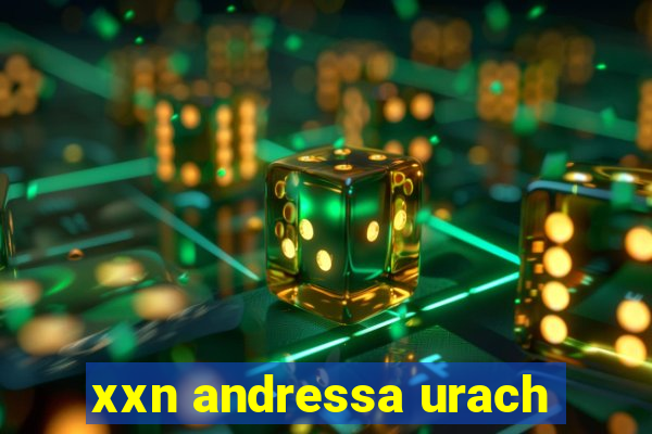 xxn andressa urach